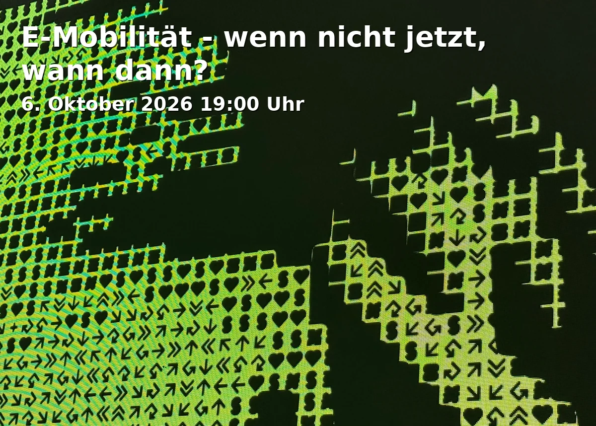 Event: E-Mobilität - wenn nicht jetzt, wann dann?