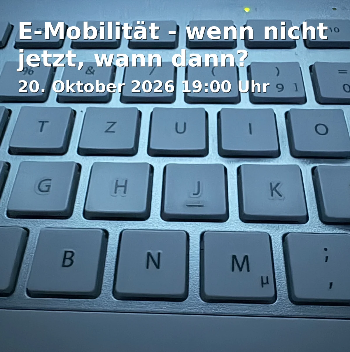 Event: E-Mobility - if not now, when then?