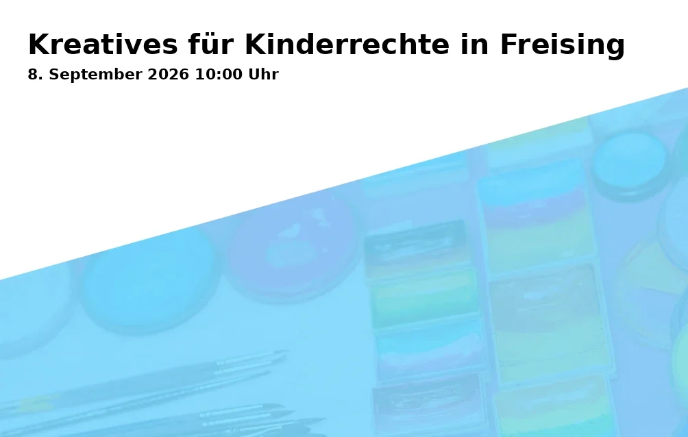 Event: Kreatives für Kinderrechte in Freising