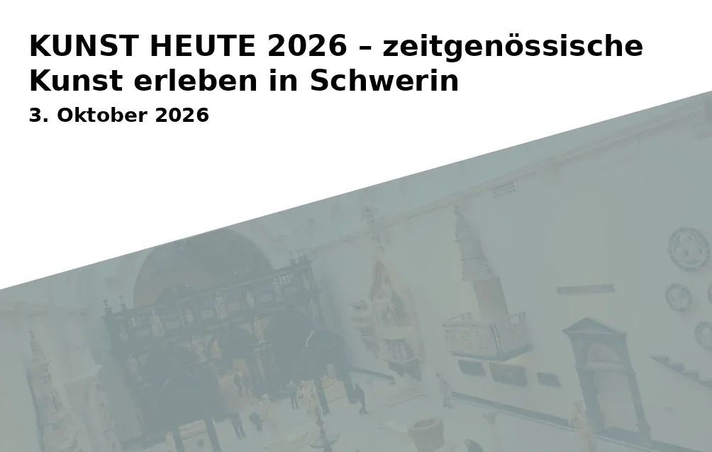 Event: KUNST HEUTE 2026 – zeitgenössische Kunst erleben in Schwerin in Kunst-Wasser-Werk e. V. - Altes Wasserwerk Schwerin-Neumühle, Neumühler Straße 80, 19057 Schwerin on 3. Oktober 2026