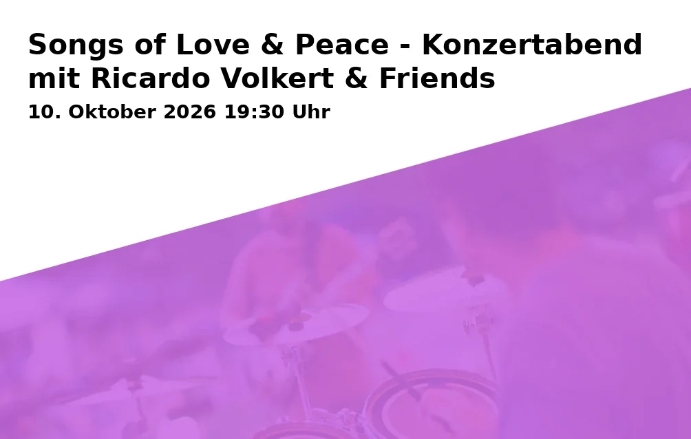 Event: Songs of Love & Peace - Konzertabend mit Ricardo Volkert & Friends in Am Kirchsteig 30, 86911 Dießen am Ammersee on 10. Oktober 2026