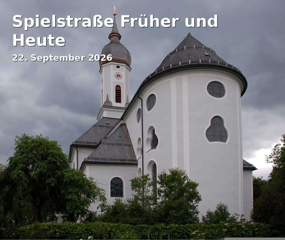 Event: Spielstraße Früher und Heute in Klammstraße und Bischofeck, Garmisch-Partenkirchen on 22. September 2026