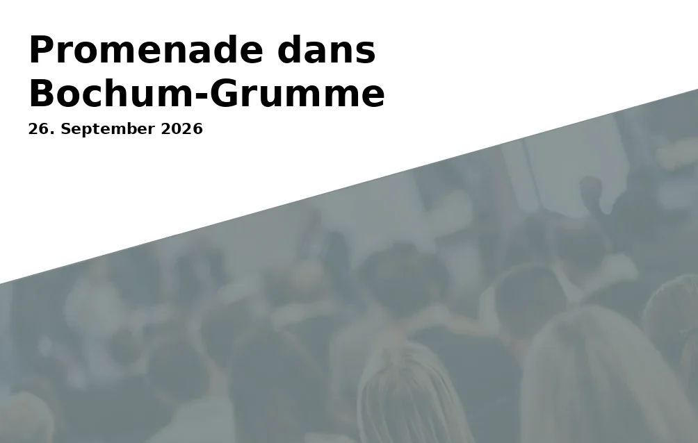 Event: Promenade dans Bochum-Grumme in Volkshochschule, Gustav-Heinemann-Platz 2-6 on 26. September 2026