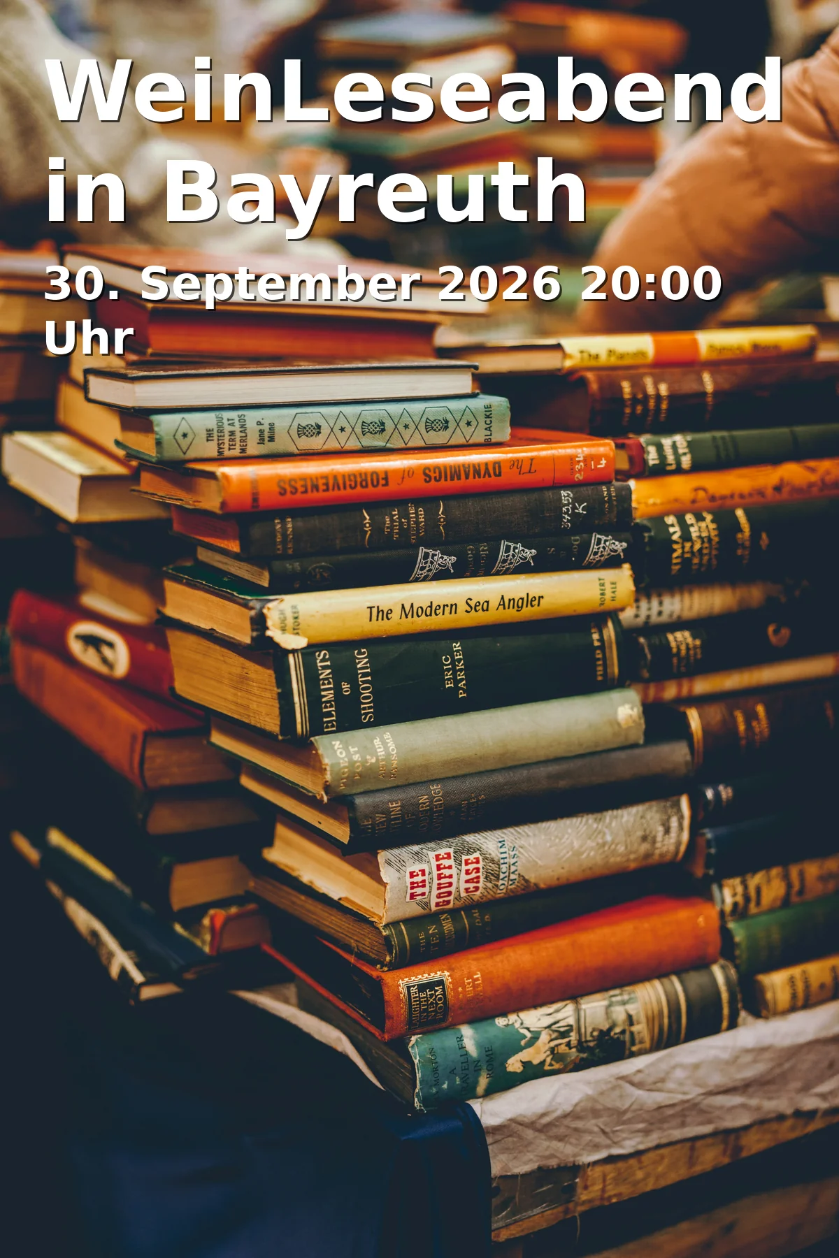 Event: WeinLeseabend in Bayreuth in Buchhandlung Rupprecht, Maximilianstraße 59, 95444 Bayreuth on 30. September 2026