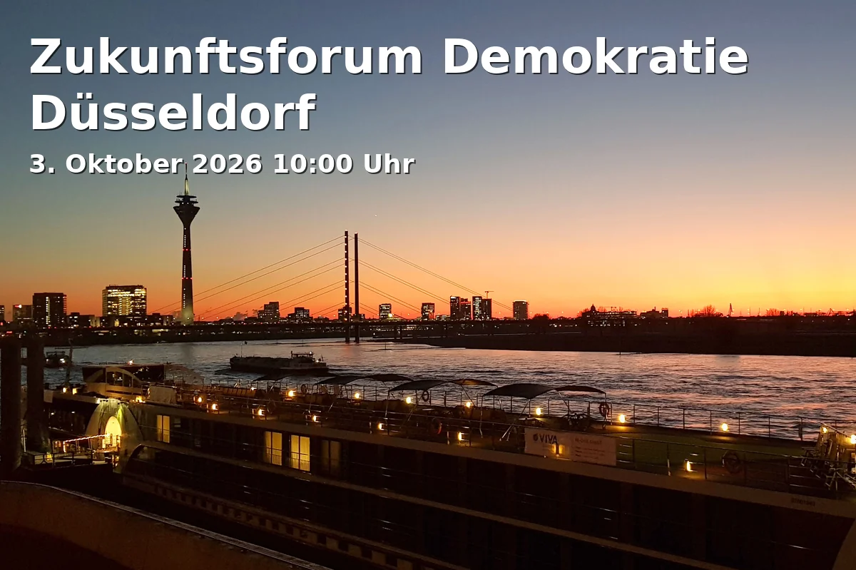 Event: Zukunftsforum Demokratie Düsseldorf in Stiftung Gerhart-Hauptmann-Haus, Bismarckstraße 90, 40210 Düsseldorf on 3. Oktober 2026