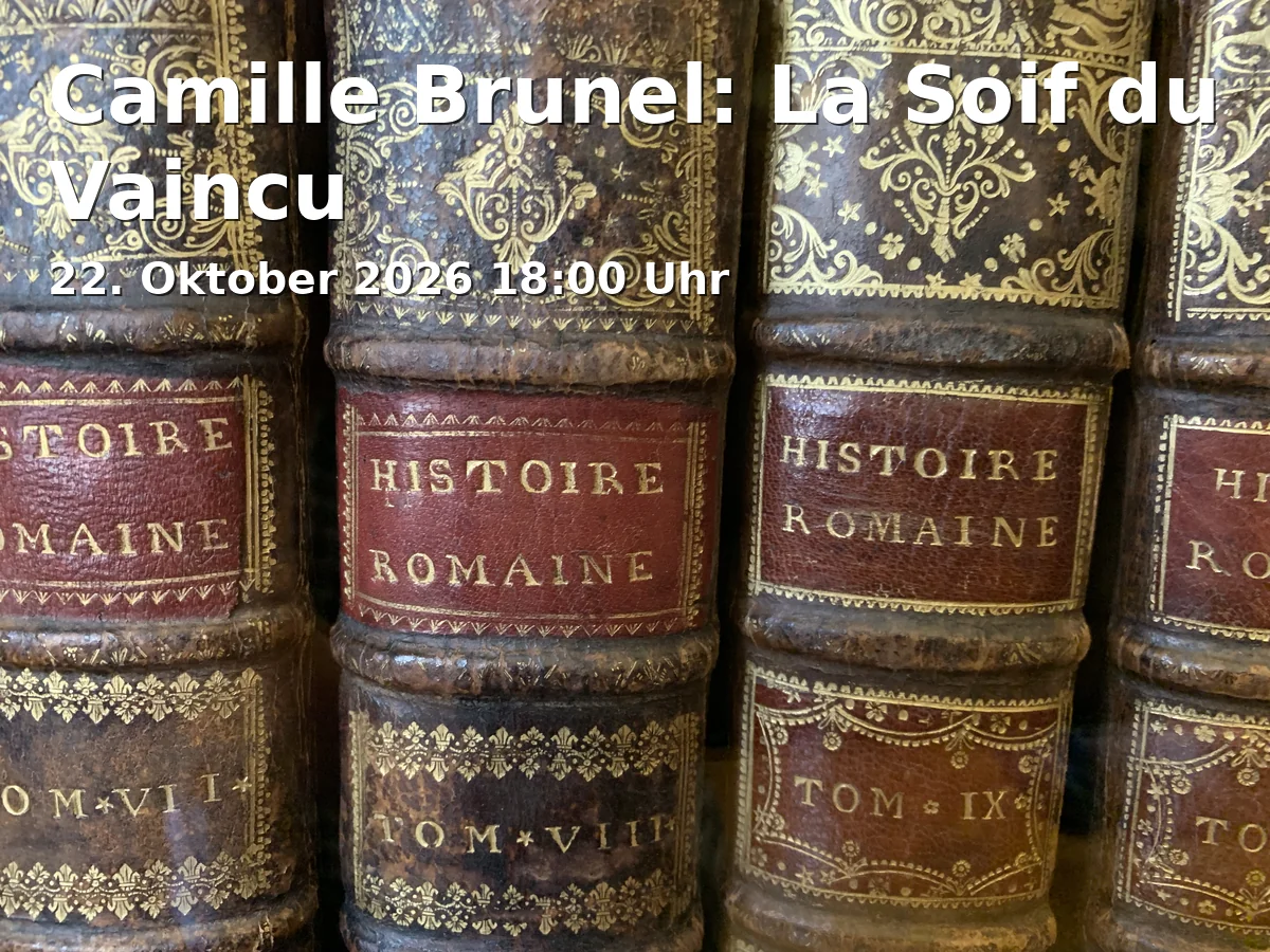 Event: Camille Brunel: La Soif du Vaincu
