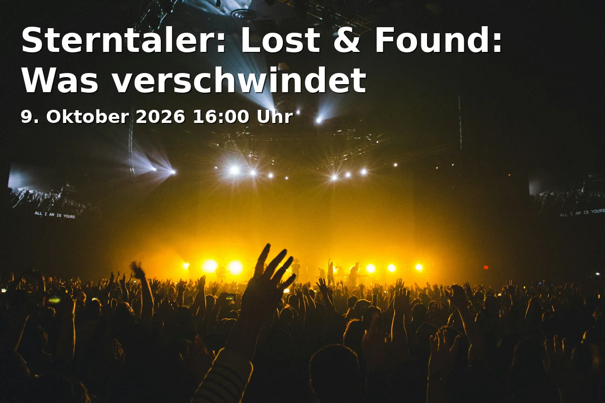 Event: Sterntaler: Lost & Found: Was verschwindet in Tonhalle Düsseldorf, Ehrenhof 1, 40479 Düsseldorf on 9. Oktober 2026