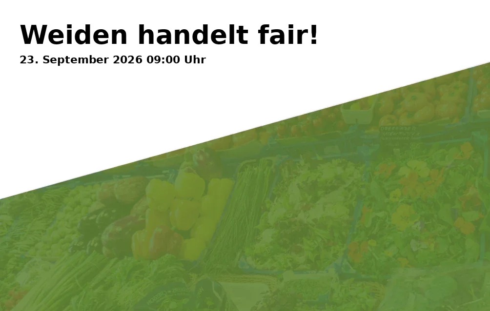 Event: Weiden handelt fair!