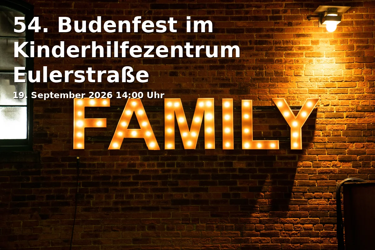 54. Budenfest im Kinderhilfezentrum Eulerstraße