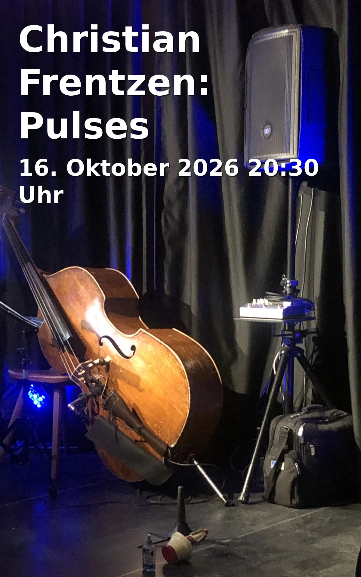 Event: Christian Frentzen: Pulses in Jazz-Schmiede Düsseldorf, Himmelgeister Straße 107G, 40225 Düsseldorf on 16. Oktober 2026
