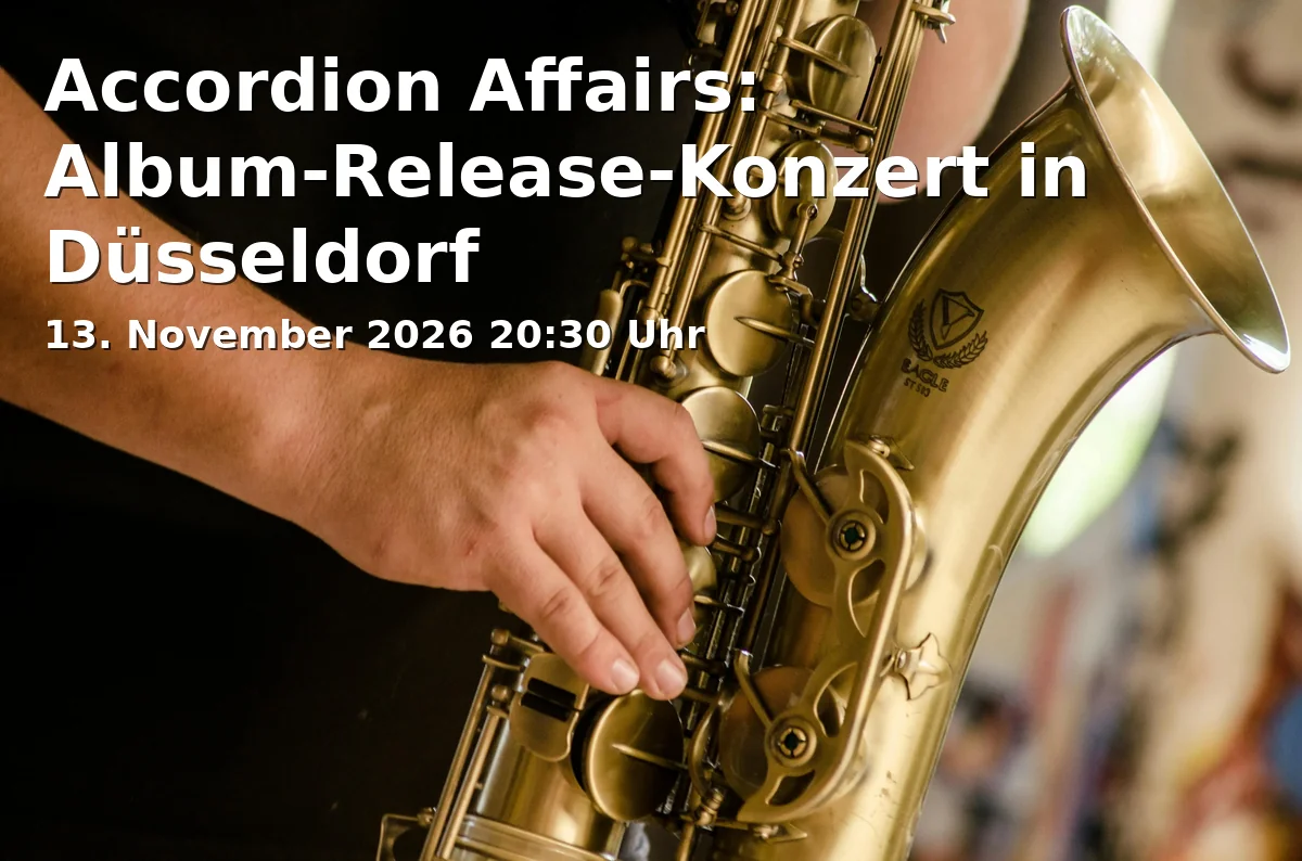 Event: Accordion Affairs: Album-Release-Konzert in Düsseldorf in Jazz-Schmiede Düsseldorf on 13. November 2026
