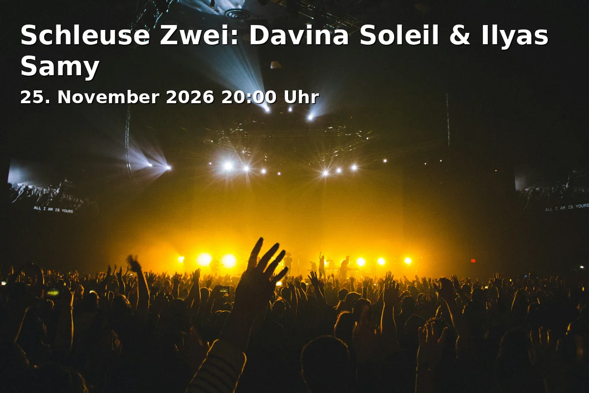 Event: Schleuse Zwei: Davina Soleil & Ilyas Samy in Schleuse Zwei im Bilker Bunker, Aachener Straße 39, 40223 Düsseldorf on 25. November 2026
