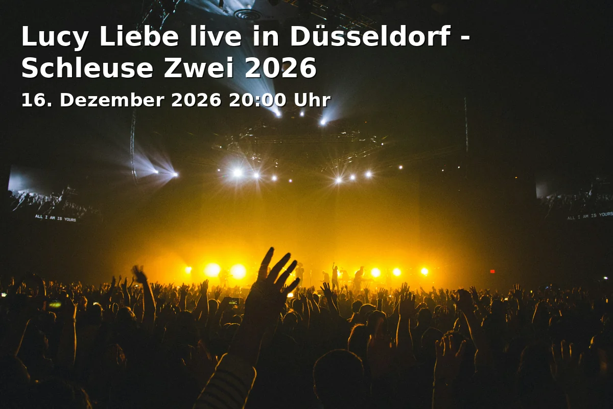 Event: Lucy Liebe live in Düsseldorf - Schleuse Zwei 2026