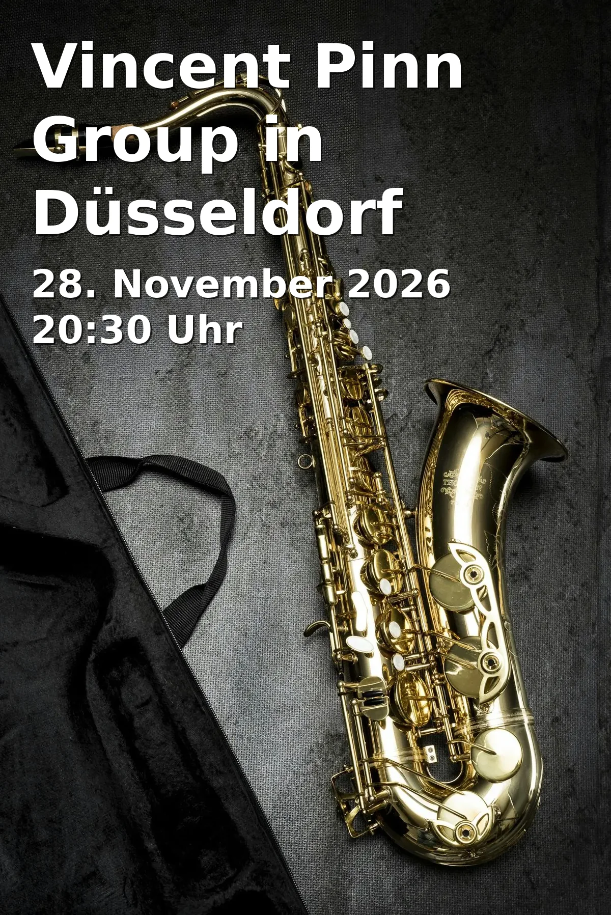 Event: Vincent Pinn Group in Düsseldorf