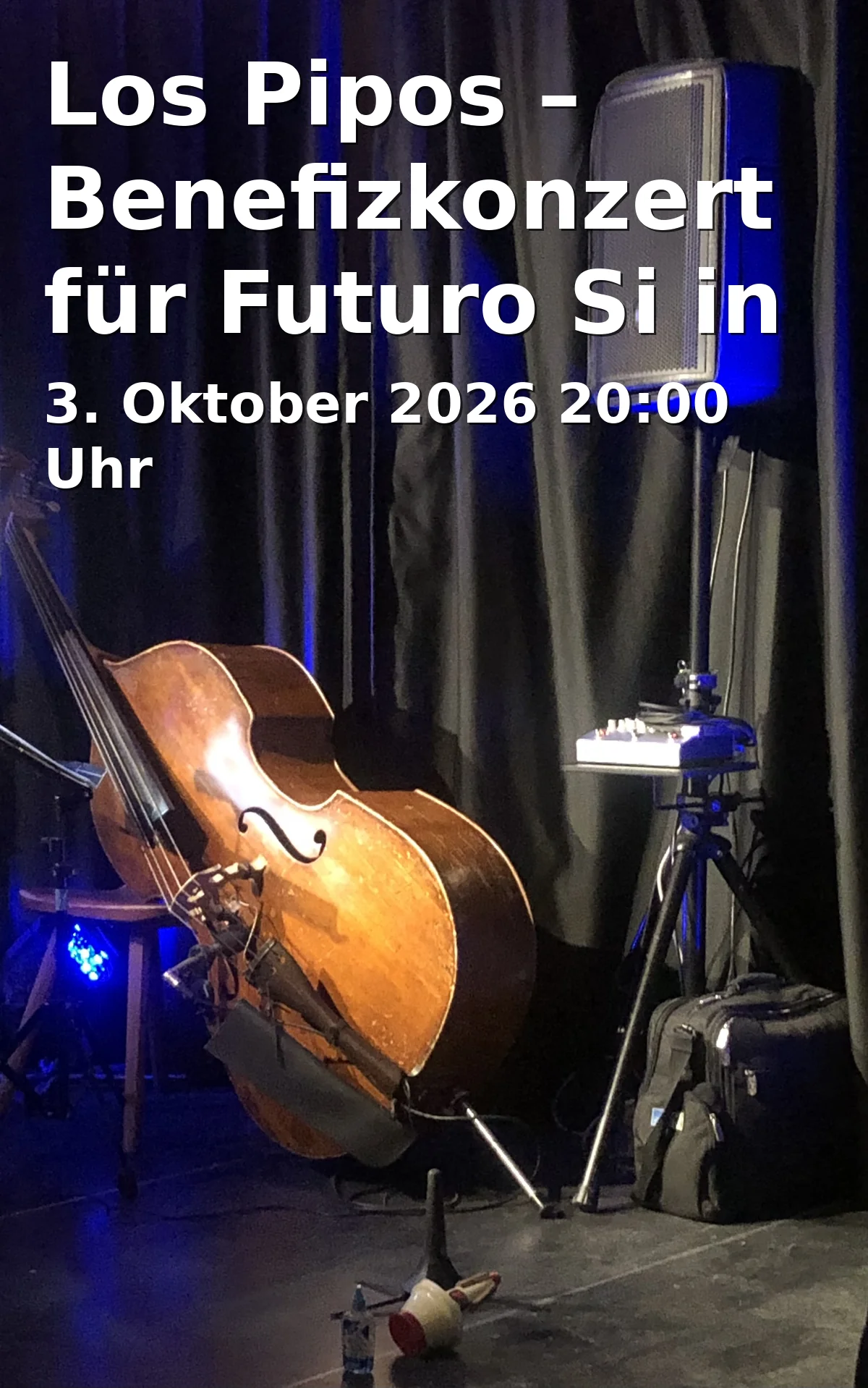 Event: Los Pipos – Benefizkonzert für Futuro Si in Düsseldorf in Jazz-Schmiede Düsseldorf, Himmelgeister Straße 107g, 40225 Düsseldorf on 3. Oktober 2026