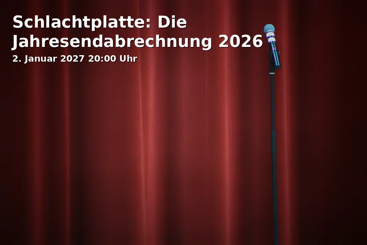 Event: Schlachtplatte: Die Jahresendabrechnung 2026