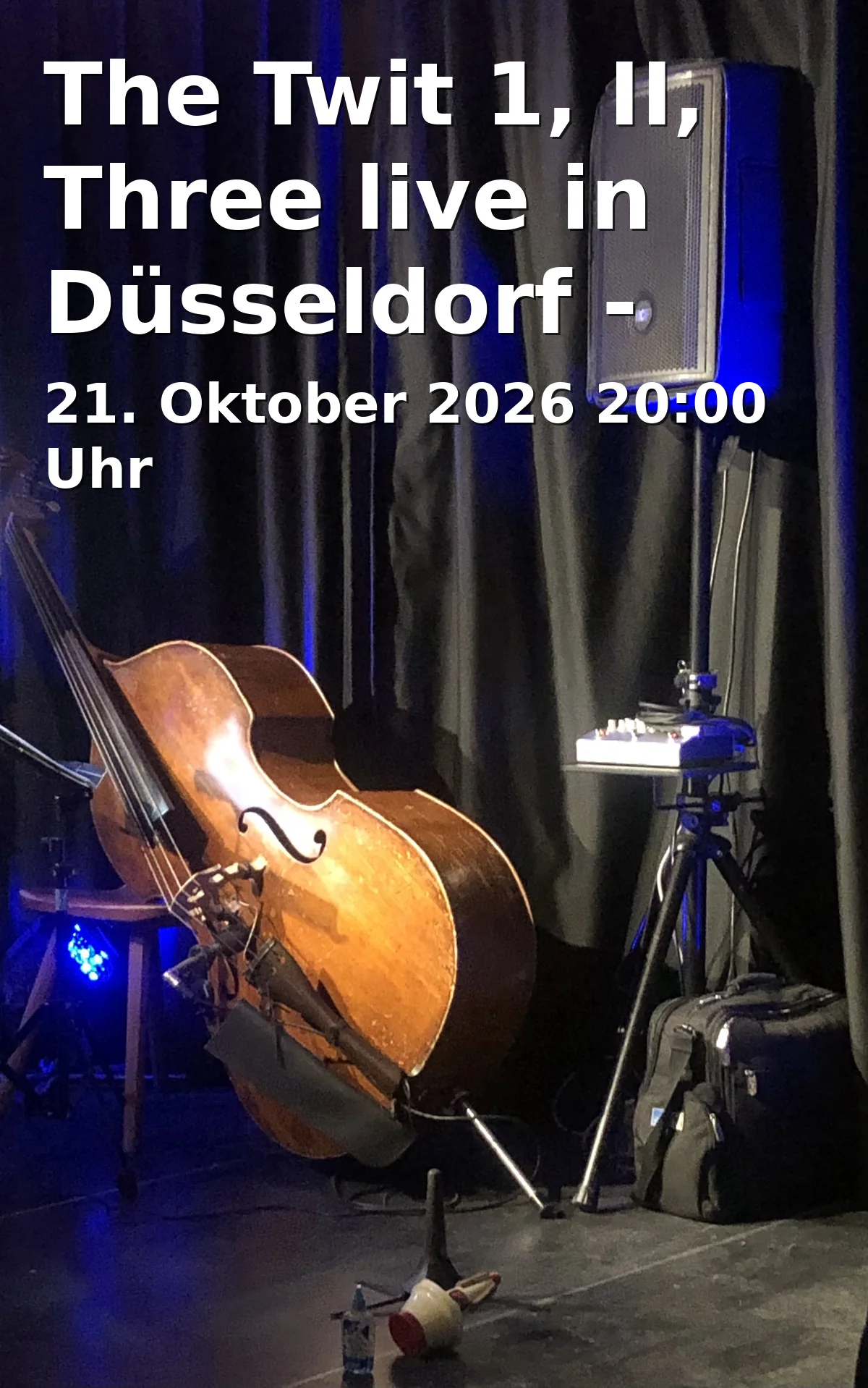 Event: The Twit 1, II, Three live in Düsseldorf - Schleuse Zwei Konzert 2026 in Schleuse Zwei im Bilker Bunker, Aachener Straße 39, 40223 Düsseldorf on 21. Oktober 2026