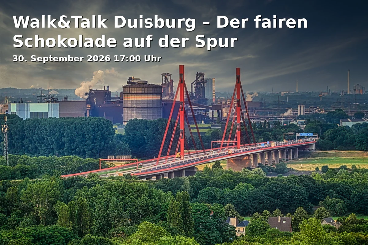 Event: Walk&Talk Duisburg – Der fairen Schokolade auf der Spur in Duisburger Innenstadt, Königstraße on 30. September 2026