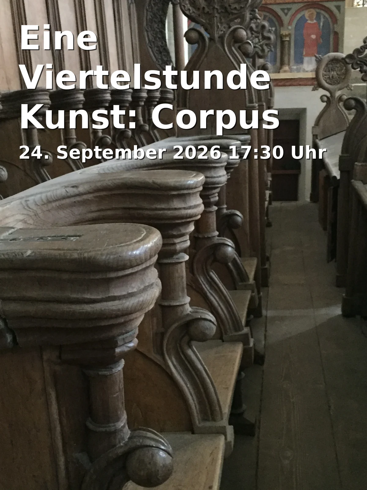 Event: Eine Viertelstunde Kunst: Corpus Christi von Andrea Landwehr Ratka in Obere Pfarre, Frauenplatz 1, 96049 Bamberg on 24. September 2026