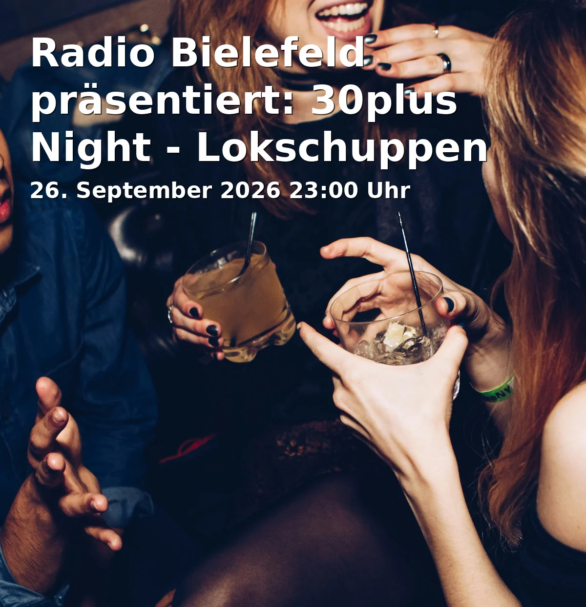 Event: Radio Bielefeld präsentiert: 30plus Night - Lokschuppen Bielefeld in Lokschuppen, Stadtheider Straße 11, 33609 Bielefeld on 26. September 2026