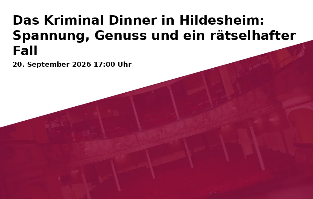 Event: Das Kriminal Dinner in Hildesheim: Spannung, Genuss und ein rätselhafter Fall in Atmosflair Eventlocation, Lerchenkamp 60, 31137 Hildesheim on 20. September 2026