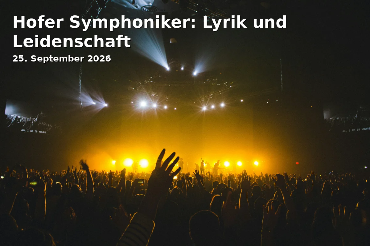 Event: Hofer Symphoniker: Lyrik und Leidenschaft