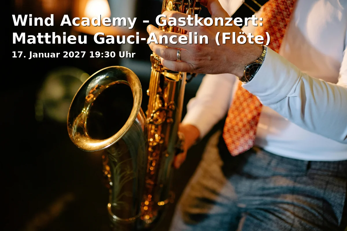 Event: Wind Academy – Gastkonzert: Matthieu Gauci-Ancelin (Flöte) in JGU - Hochschule für Musik, Roter Saal, Jakob-Welder-Weg 28, 55128 Mainz on 17. Januar 2027
