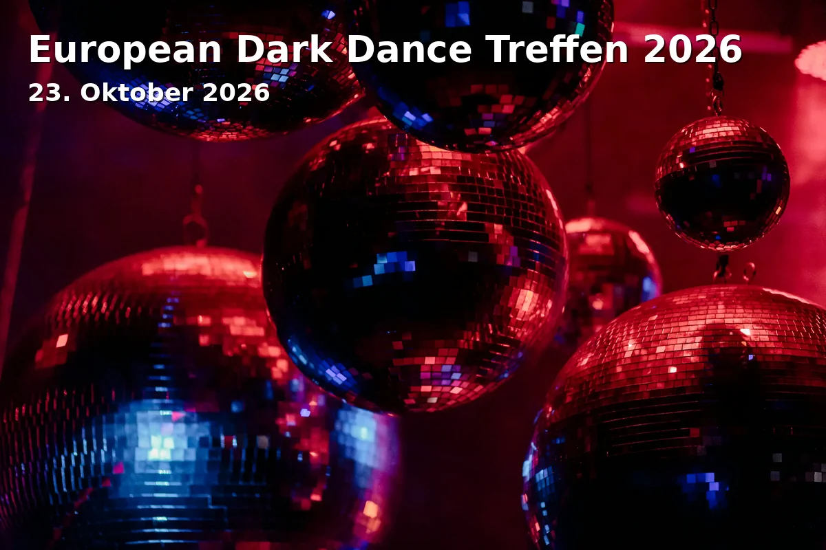 Event: European Dark Dance Treffen 2026 in MS Connexion Complex, Angelstr. 33, 68199 Mannheim on 23. Oktober 2026