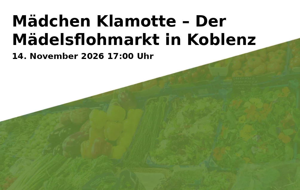 Event: Mädchen Klamotte – Der Mädelsflohmarkt in Koblenz