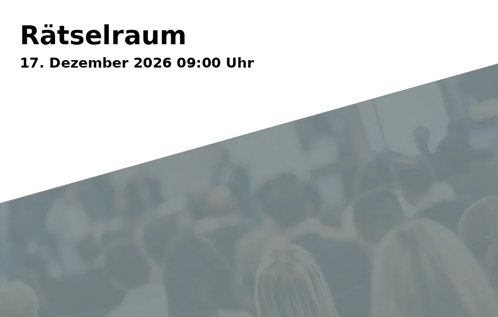 Event: Rätselraum