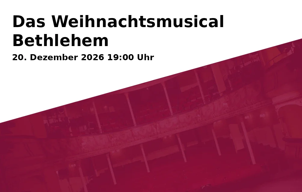 Event: Das Weihnachtsmusical Bethlehem