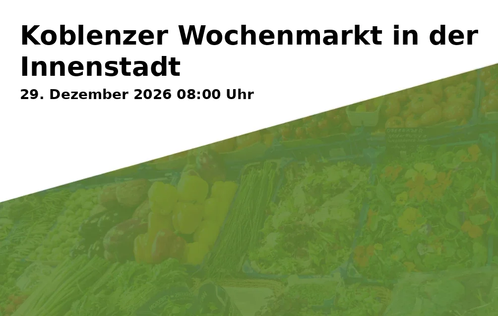 Event: Koblenzer Wochenmarkt in der Innenstadt