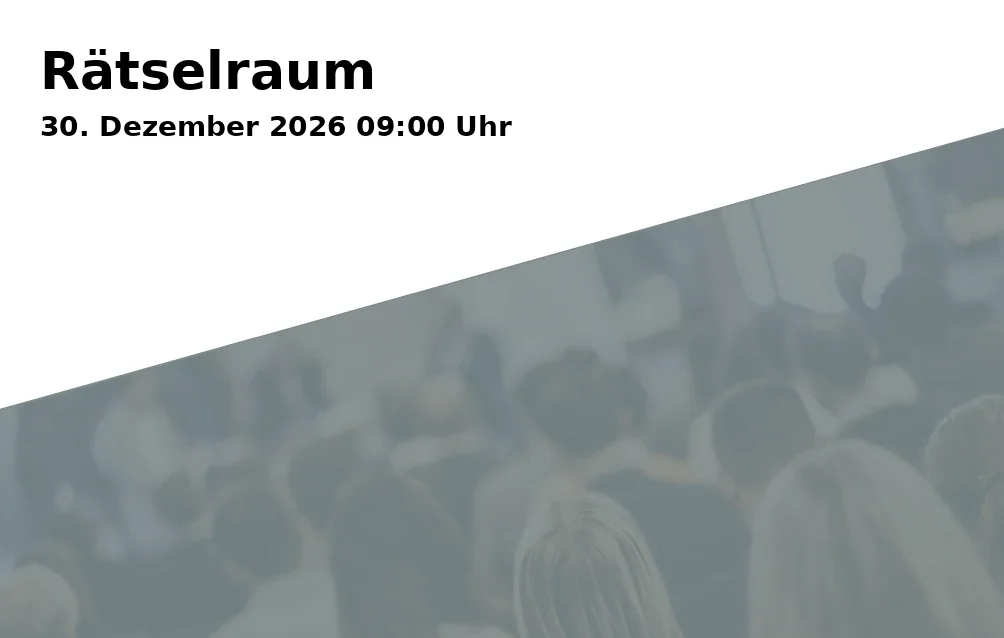 Event: Rätselraum