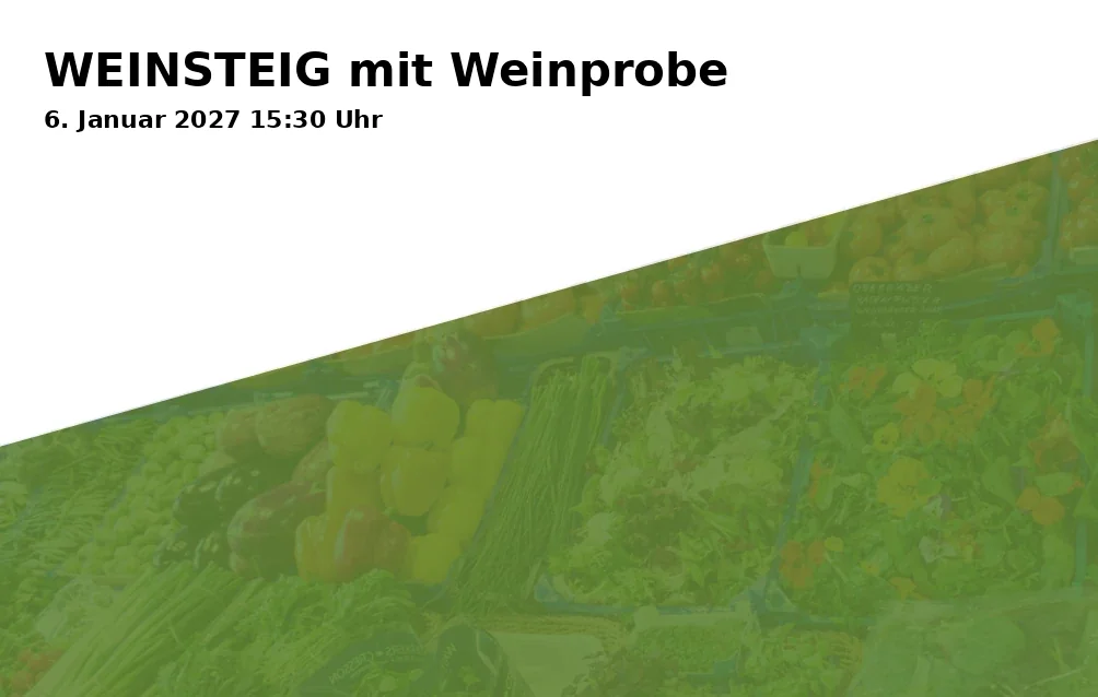 Event: WEINSTEIG with wine tasting