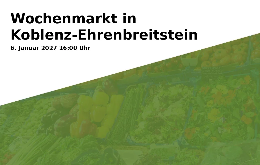 Event: Weekly Market in Koblenz-Ehrenbreitstein
