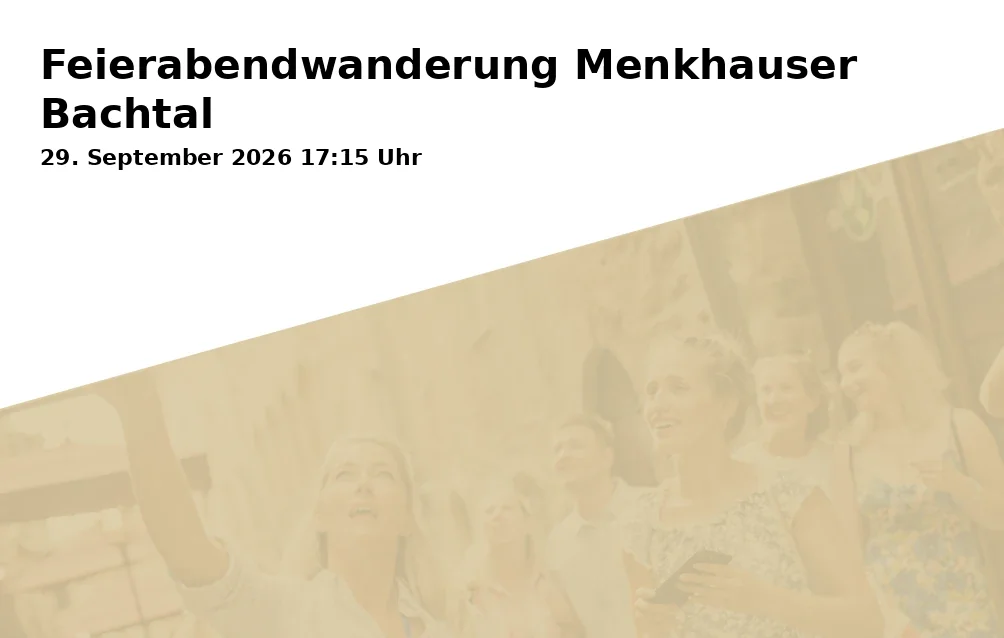 Event: Feierabendwanderung Menkhauser Bachtal in Menkhauser Bachtal, Haltestelle Gräfinghagen, Bielefeld on 29. September 2026