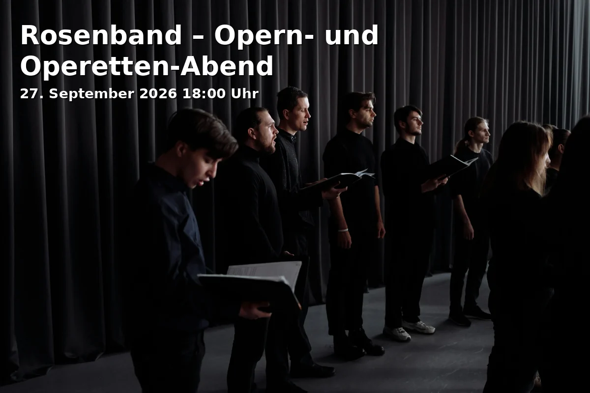 Event: Rosenband – Opern- und Operetten-Abend in Evangelische Apostelkirche, Horster Straße 35, Gelsenkirchen on 27. September 2026