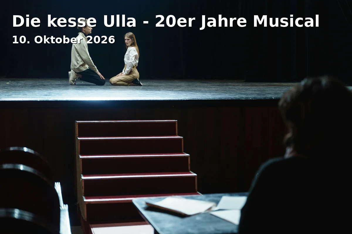 Die kesse Ulla - 20er Jahre Musical