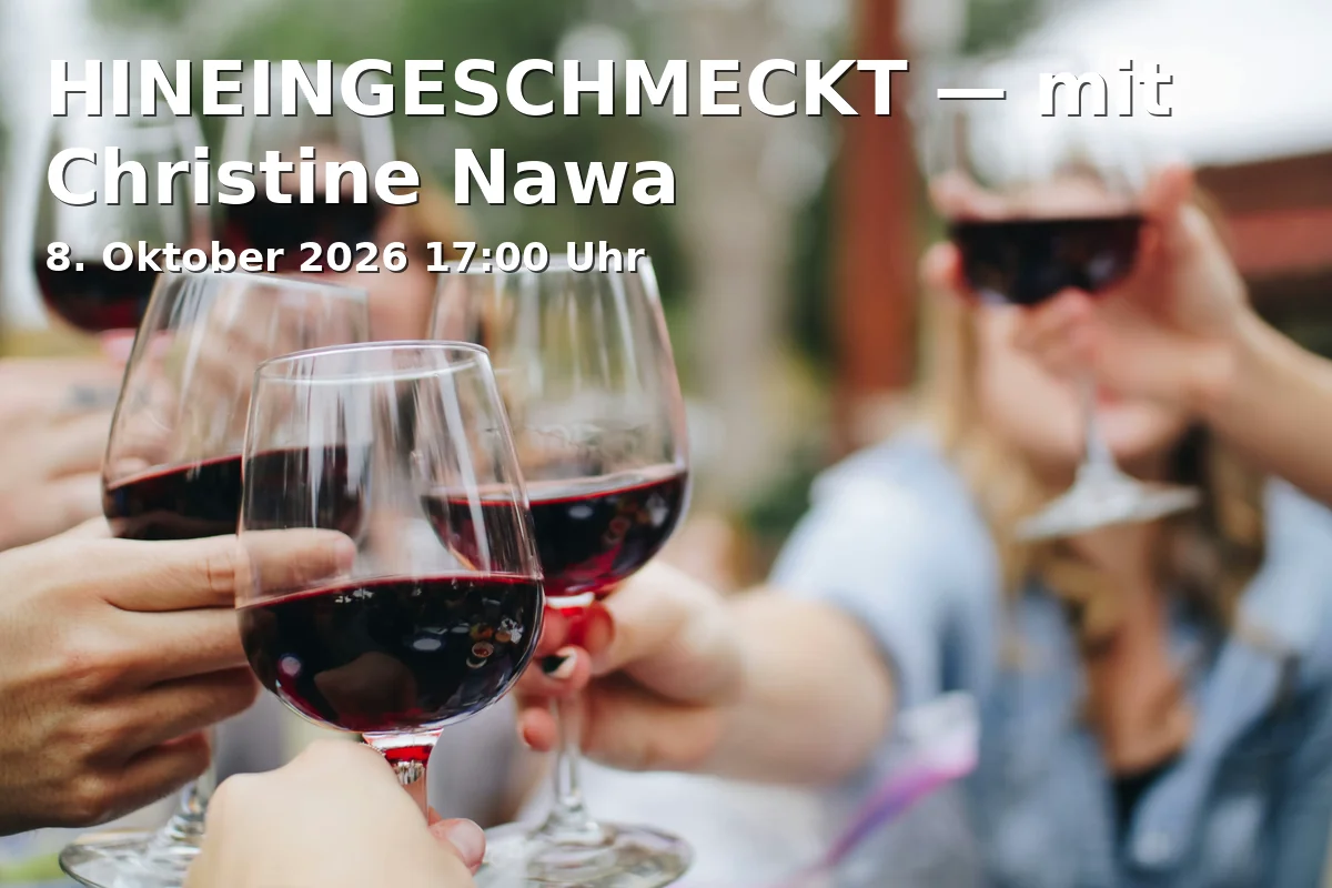 Event: HINEINGESCHMECKT — mit Christine Nawa in Forum Wissen, Berliner Straße 28, 37073 Göttingen on 8. Oktober 2026