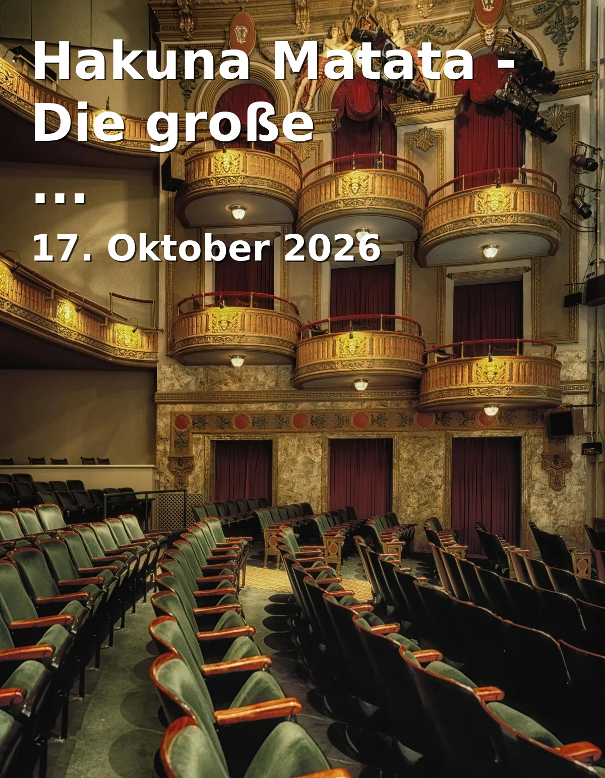 Event: Hakuna Matata - Die große Kindermusical-Gala in Stadthalle Göttingen, Altes Rathaus, 37073 Göttingen on 17. Oktober 2026