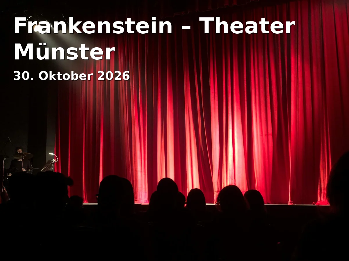 Event: Frankenstein – Theater Münster in Theater Münster, Neubrückenstraße 63, 48143 Münster on 30. Oktober 2026