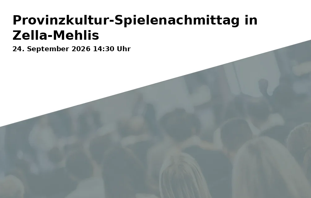 Provinzkultur-Spielenachmittag in Zella-Mehlis