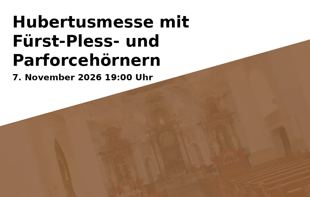 Event: Hubertusmesse mit Fürst-Pless- und Parforcehörnern in St. Walburgakirche, 95463 Bindlach-Benk on 7. November 2026
