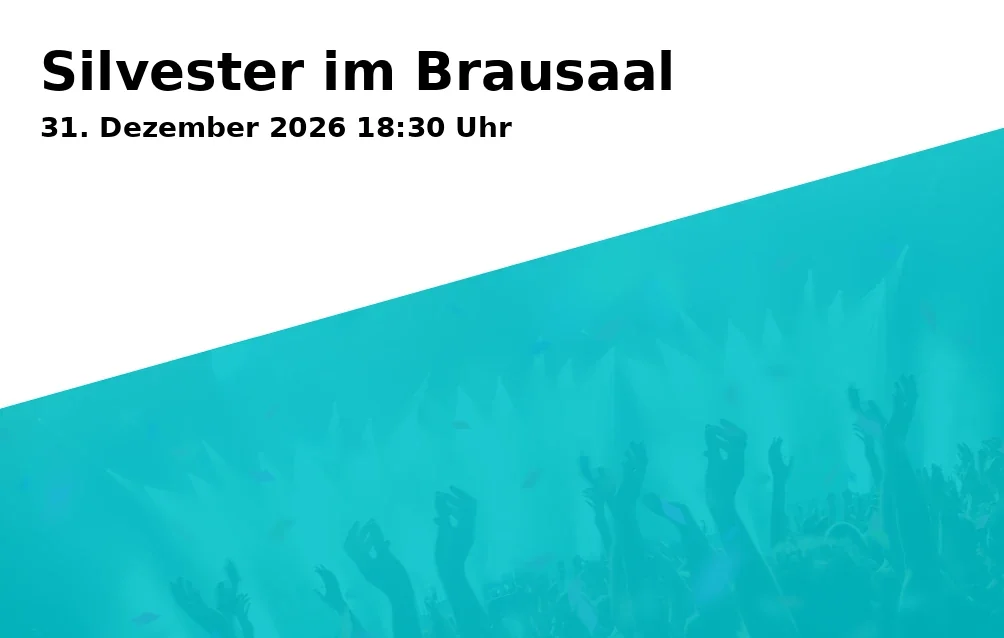 Event: Silvester im Brausaal