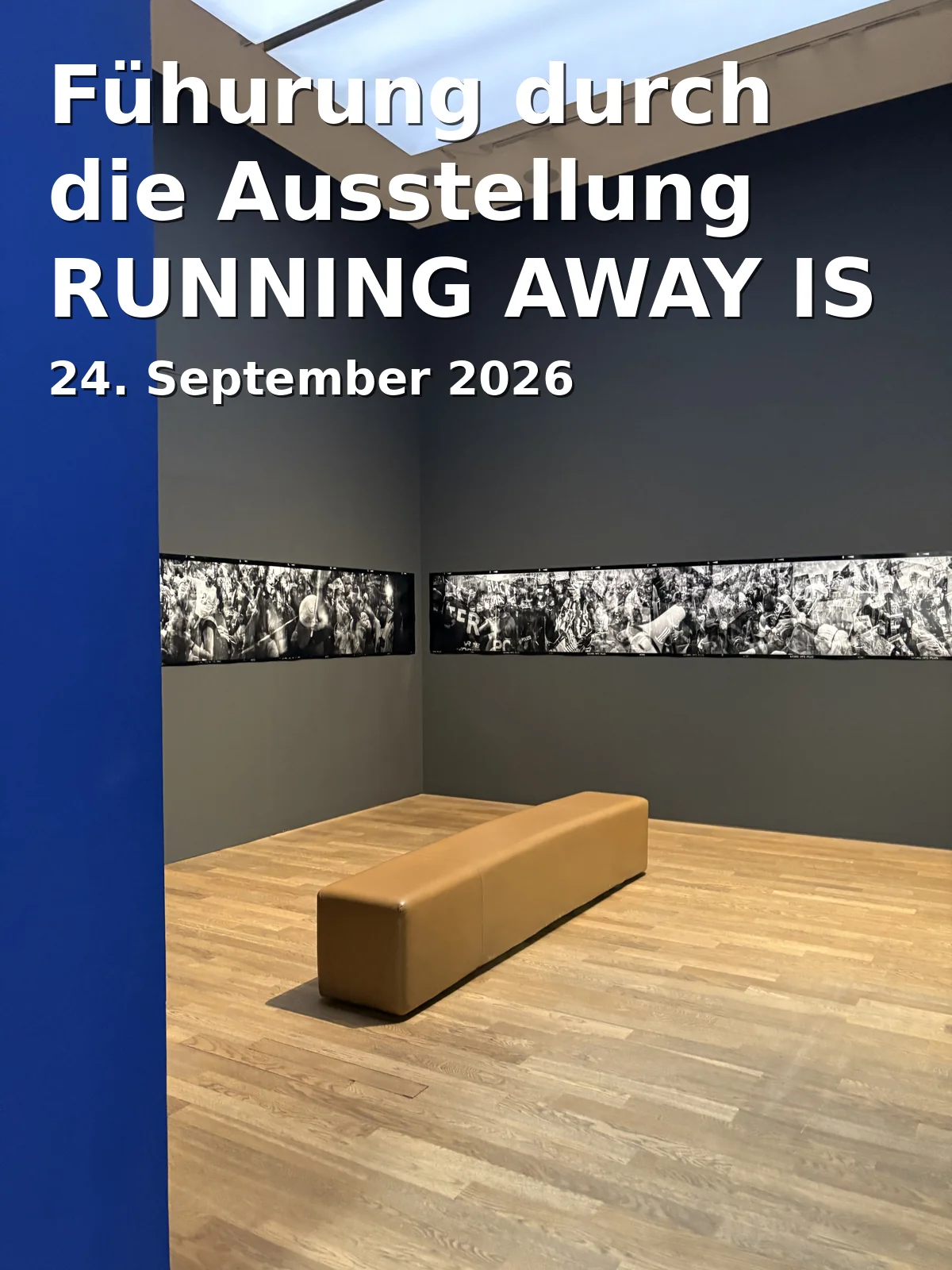 Event: Fühurung durch die Ausstellung RUNNING AWAY IS EASY, IT´S THE LEAVING THAT´S HARD in Augsburg on 24. September 2026