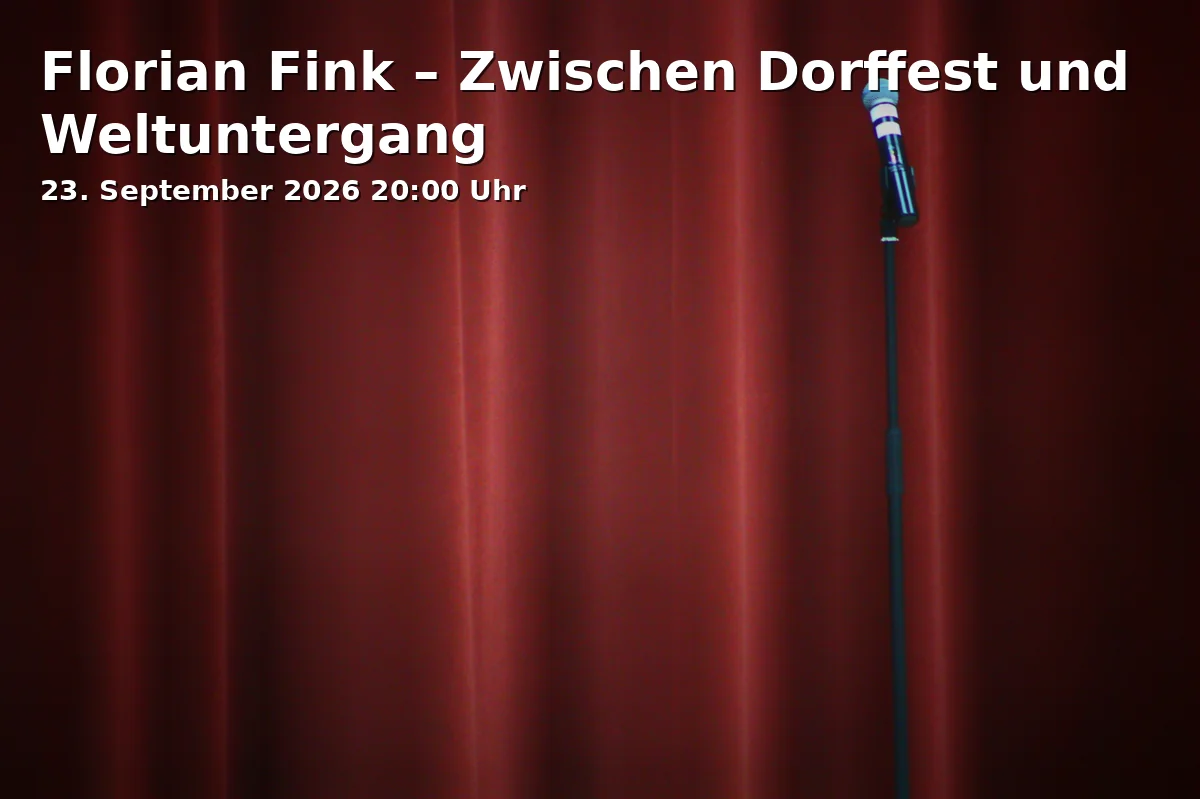 Florian Fink – Zwischen Dorffest und Weltuntergang
