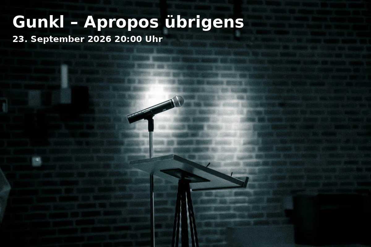 Event: Gunkl – Apropos übrigens in Münchner Lustspielhaus, Occamstr. 8, 80802 München on 23. September 2026
