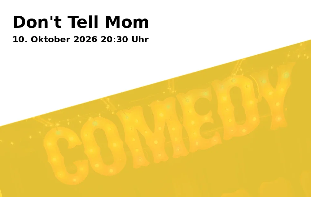 Event: Don't Tell Mom