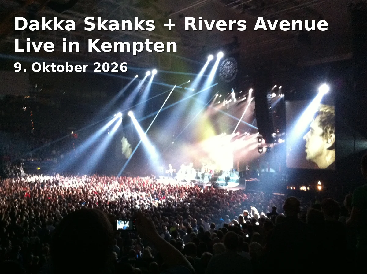 Event: Dakka Skanks + Rivers Avenue Live in Kempten in KulturWIRtschaft, Allgäuhalle, Kempten on 9. Oktober 2026