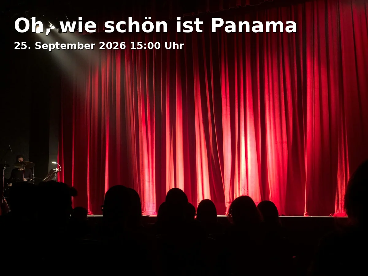 Event: Oh, wie schön ist Panama in Münchner Theater für Kinder, Dachauer Straße 46, 80335 München on 25. September 2026